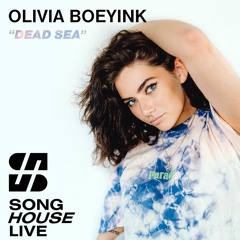 Olivia Boeyink - Dead Sea (Song House Live) [Week 1 - Global Exploration]