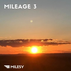 Mileage 3 - Mixtape