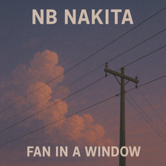 NB NAKITA "Fan In A Window"