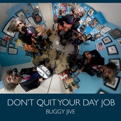 Don't Quit Your Day Job