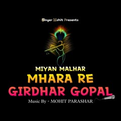 Mhara Re Girdhar Gopal - Miyan Malhar