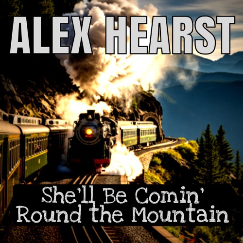 She'll Be Comin' Round the Mountain