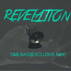 REVELATION (D&B-BASS EXCLUSIVE)