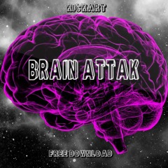 KICKART - Brain attak ( Free download )