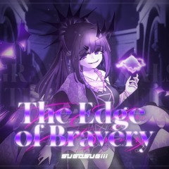The Edge Of Bravery (from osu!mania 4KMT 2024 Grand Finals Tiebreaker)