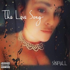 THE LOVE SONG by SINFULL (prod by Flightbeatz)