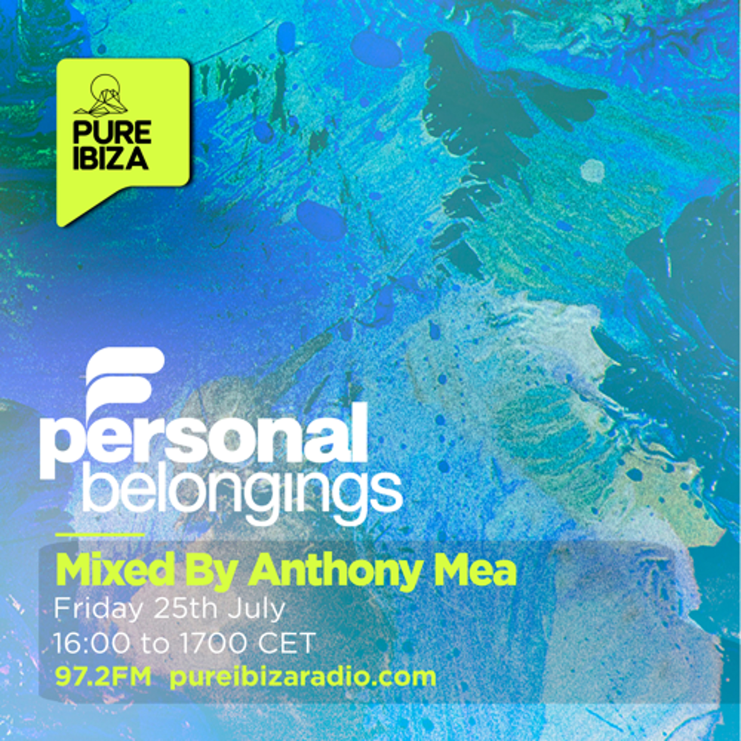 Personal Belongings Radioshow 241 Mixed By Anthony Mea @ Pure Ibiza Radio