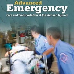 READ [PDF] AEMT: Advanced Emergency Care and Transportation of the Sick and Injured: Advanced