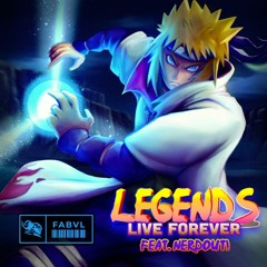 Legends Live Forever (FabvL ft. NerdOut)