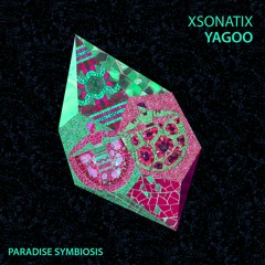 𝐏𝐑𝐄𝐌𝐈𝐄𝐑𝐄: Xsonatix - Yagoo (Original Mix)[Paradise Symbiosis]