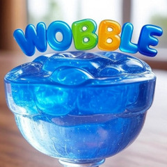 Wobble