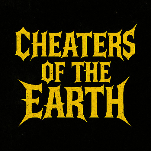Cheaters of the Earth