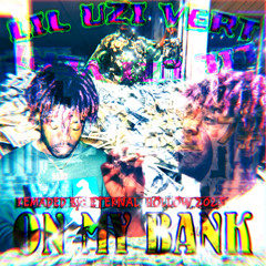 LIL UZI VERT - ON MY BANK  (PROD. ETERNAL HOLLOW)