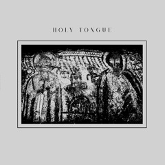 Holy Tongue EP Clips