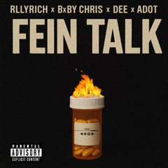 Fein Talk (feat. Adot Stackz, Bxby Chris & Dee)
