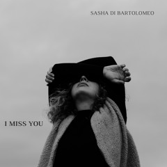I Miss You