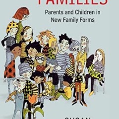 ACCESS EBOOK EPUB KINDLE PDF Modern Families: Parents and Children in New Family Form