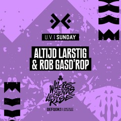 Altijd Larstig & Rob Gas drop | U.V. | Sunday | Defqon.1 2025