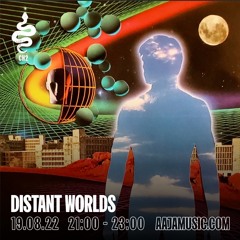 Distant Worlds - Aaja Channel 2 - 19 08 22