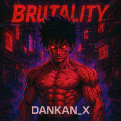 BRUTALITY