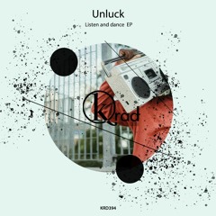 KRD394. Unluck - Listen up (Original Mix)