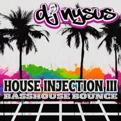 House Injection 3 - Basshouse Bounce