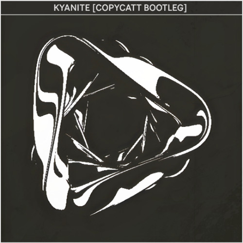 KYANITE [COPYCATT BOOTLEG]