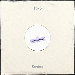 Korobox [Unreleased Dubs]