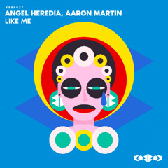 Angel Heredia & Aaron Martin - Like Me (Radio mix)