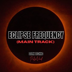 Eclipse Frequency (Main Track)