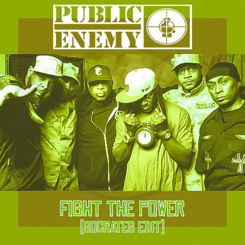 Fight the Power (Socrates Edit) - Public Enemy