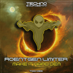 Roentgen Limiter - Make It Hard Dem (Original Mix) OUT NOW!