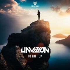 Unvizion - To The Top