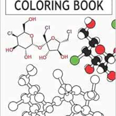 GET PDF 🖍️ Chemical Structures Coloring Book by Sonya Writes EPUB KINDLE PDF EBOOK