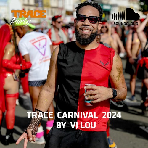 TRACE CARNIVAL 2024 - VJ LOU