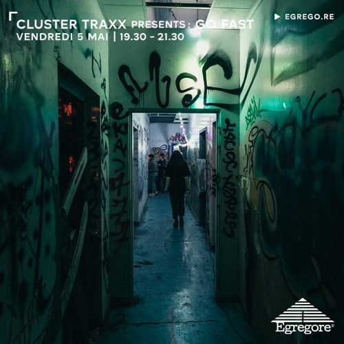 Cluster Traxx presents : Go Fast (Mai 2023)
