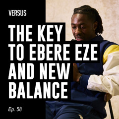 Ep. 58: Ebere Eze, New Balance and Authentic Athlete Partnerships