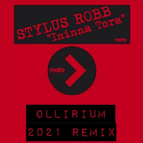 Stylus Robb - Ininna Tora (Ollirium 2021 Remix)