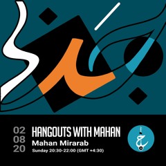 Hangouts With Mahan Episode 1 Taraneh Mousavi as Guest