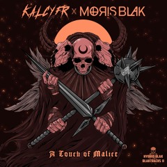 KALCYFR X MORIS BLAK - A Touch Of Malice