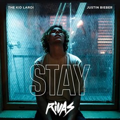 Stay (Rivas 'Yes' Edit) Dirty - The Kid LAROI & Justin Bieber vs Yves