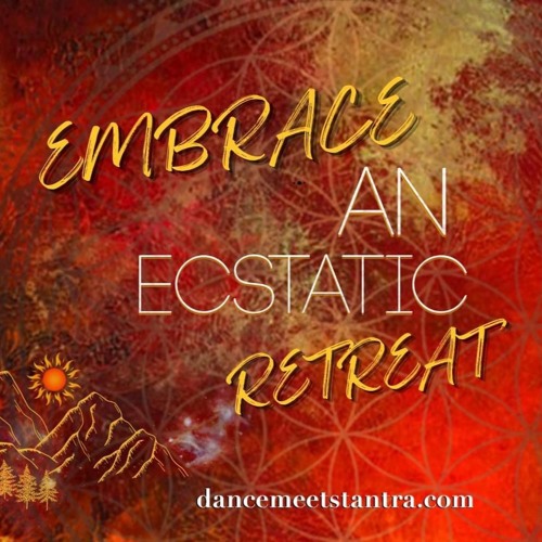 EMBRACE: Dance Meets Tantra 7.28.23