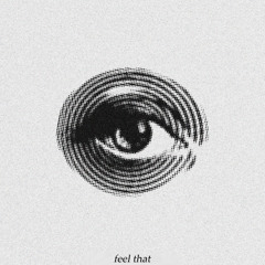 feel that