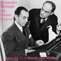Episode 22.2: Words and Music