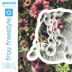 Frou Freestyle [Prod. Yemi]