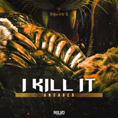 Uncaged - I Kill It † | Official Preview [OUT NOW]