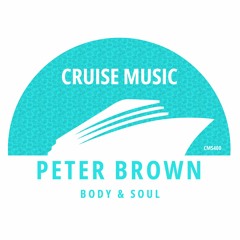 Peter Brown - Body & Soul (Radio Edit) [CMS400]