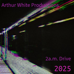 2a.m.Drive