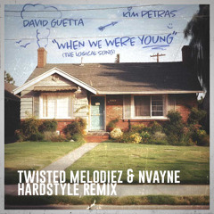 David Guetta & Kim Petras - When We Were Young (Twisted Melodiez & Nvayne Hardstyle Remix)