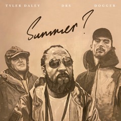 Summer ft. Tyler Daley & Dogger